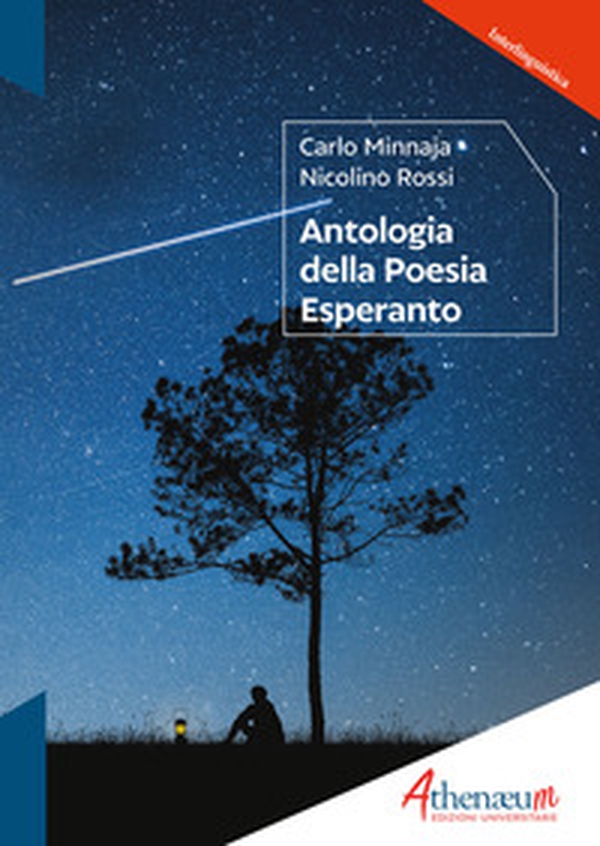 Antologia della poesia esperanto. Poesie originali esperanto con traduzione italiana - Librerie.coop Antologia della poesia esperanto. Poesie originali esperanto con traduzione italiana - Librerie.coop