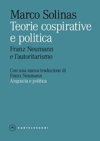 Teorie cospirative e politica. Franz Neumann e l'autoritarismo - Librerie.coop