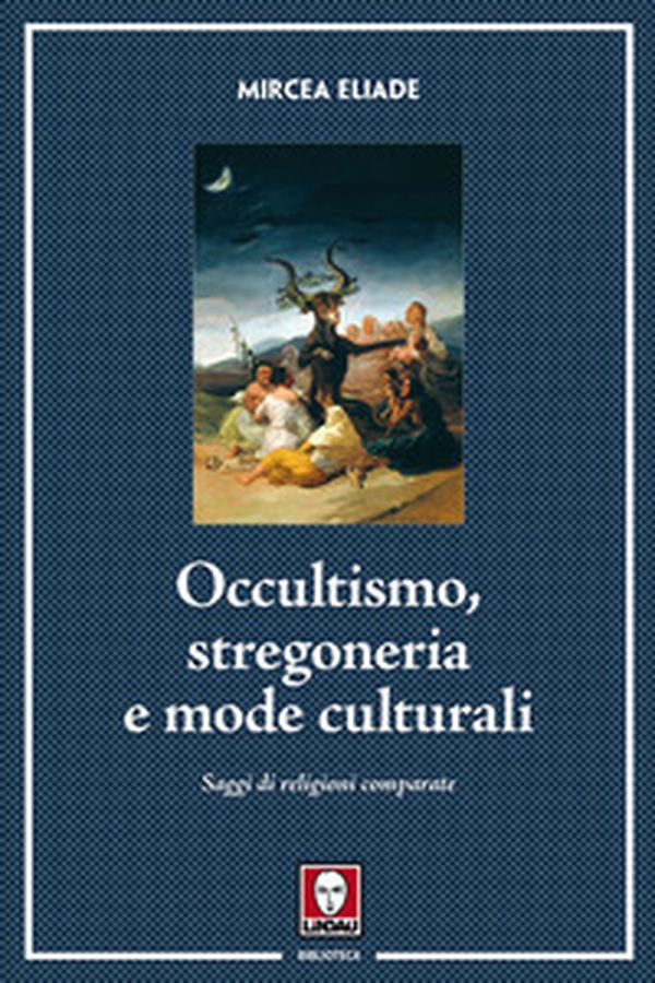 Occultismo, stregoneria e mode culturali. Saggi di religioni comparate - Librerie.coop Occultismo, stregoneria e mode culturali. Saggi di religioni comparate - Librerie.coop
