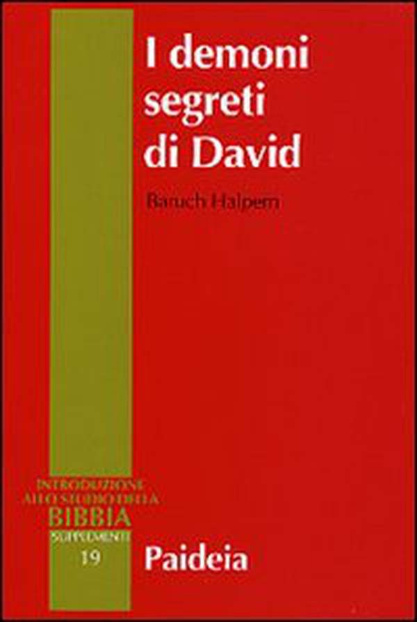 I demoni segreti di David. Messia, assassino, traditore, re - Librerie.coop
