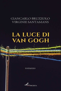 La luce di Van Gogh - Librerie.coop