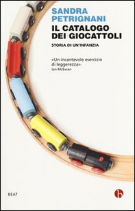 Il catalogo dei giocattoli. Storia di un infanzia - Librerie.coop