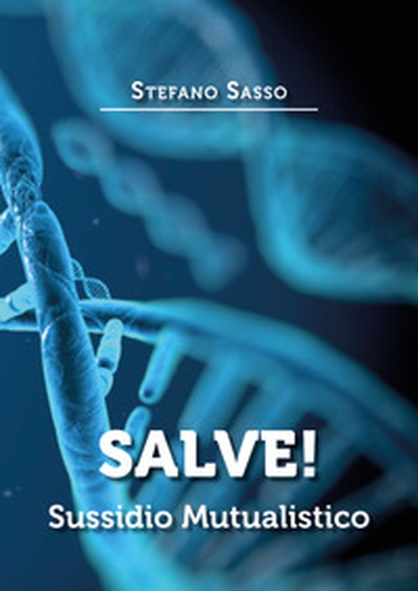 Salve! Sussidio mutualistico - Librerie.coop Salve! Sussidio mutualistico - Librerie.coop