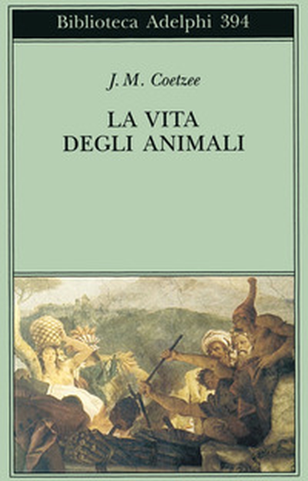 La vita degli animali - Librerie.coop La vita degli animali - Librerie.coop