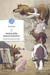 Notizie dalla fattoria Sottolmo - Librerie.coop Notizie dalla fattoria Sottolmo - Librerie.coop