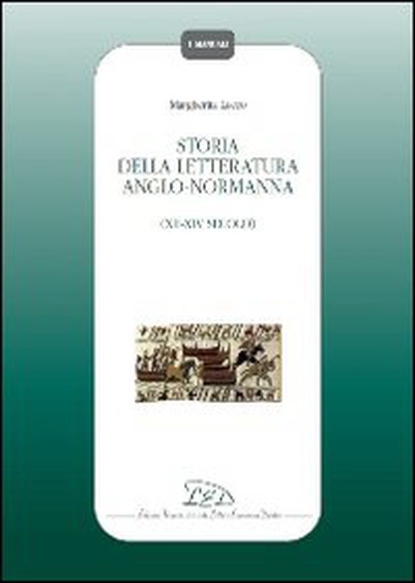 Storia della letteratura anglo-normanna. XII-XIV secolo - Librerie.coop Storia della letteratura anglo-normanna. XII-XIV secolo - Librerie.coop