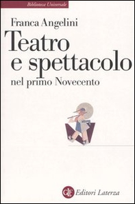 Teatro e spettacolo nel primo Novecento - Librerie.coop