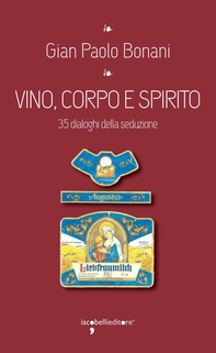 Vino, corpo e spirito - Librerie.coop