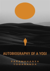 Autobiography of a Yogi - Librerie.coop