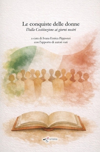 Le conquiste delle donne. Dalla Costituzione ai giorni nostri - Librerie.coop