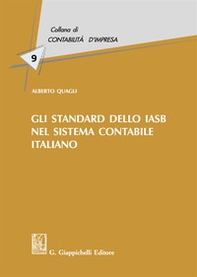 Gli standard dello IASB nel sistema contabile italiano - Librerie.coop Gli standard dello IASB nel sistema contabile italiano - Librerie.coop