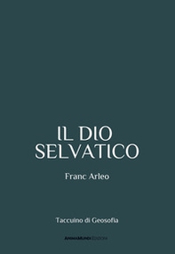 Il dio selvatico - Librerie.coop