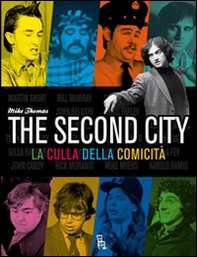 The second city. La culla della comicità - Librerie.coop