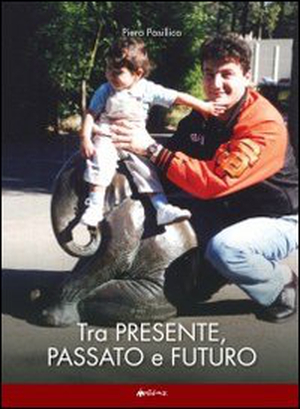 Tra presente, passato e futuro - Librerie.coop Tra presente, passato e futuro - Librerie.coop