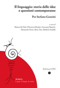 Il linguaggio: storia delle idee e questioni contemporanee. Per Stefano Gensini - Librerie.coop