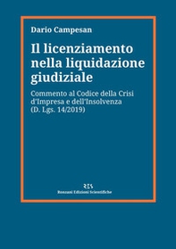 Il licenziamento nella liquidazione giudiziale. Commento al codice della crisi d'impresa e dell'insolvenza (D. Lgs. 14/2019) - Librerie.coop