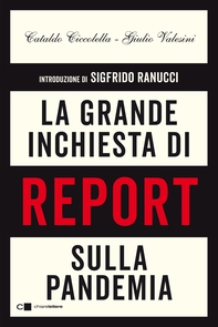 La grande inchiesta di Report sulla pandemia - Librerie.coop La grande inchiesta di Report sulla pandemia - Librerie.coop