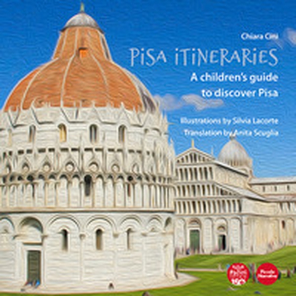 Pisa itineraries. A children's guide to discover Pisa. Ediz. italiana e inglese - Librerie.coop Pisa itineraries. A children's guide to discover Pisa. Ediz. italiana e inglese - Librerie.coop