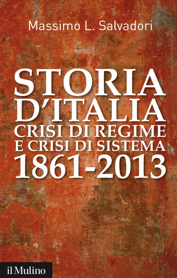Storia d'Italia, crisi di regime e crisi di sistema - Librerie.coop Storia d'Italia, crisi di regime e crisi di sistema - Librerie.coop