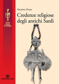 Credenze religiose degli antichi sardi - Librerie.coop Credenze religiose degli antichi sardi - Librerie.coop