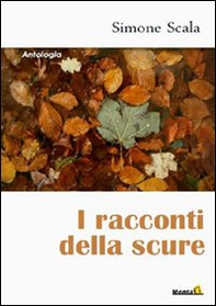 I racconti della scure - Librerie.coop
