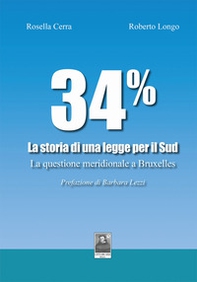 34% La storia di una legge per il Sud. La questione meridionale a Bruxelles - Librerie.coop
