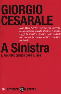 A sinistra. Il pensiero critico dopo il 1989 - Librerie.coop