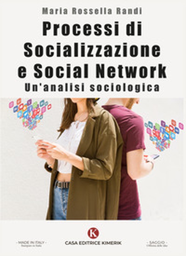 Processi di socializzazione e social network. Un'analisi sociologica - Librerie.coop Processi di socializzazione e social network. Un'analisi sociologica - Librerie.coop