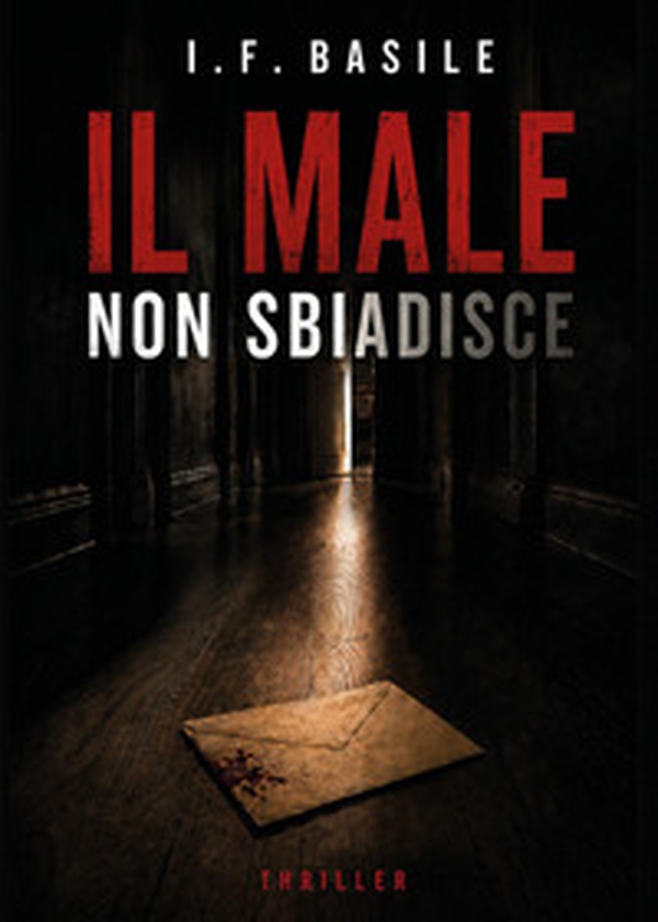 Il male non sbiadisce - Librerie.coop