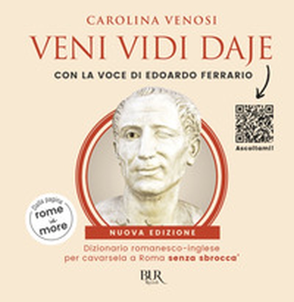 Veni Vidi Daje. Dizionario romanesco-inglese per cavarsela a Roma senza sbroccà. (Dalla pagina rome is more) - Librerie.coop Veni Vidi Daje. Dizionario romanesco-inglese per cavarsela a Roma senza sbroccà. (Dalla pagina rome is more) - Librerie.coop