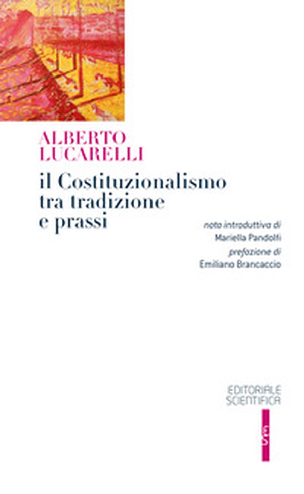 Il costituzionalismo tra tradizione e prassi - Librerie.coop Il costituzionalismo tra tradizione e prassi - Librerie.coop