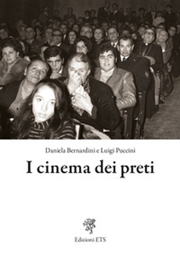 I cinema dei preti. Storia delle sale parrocchiali nella diocesi di Pisa - Librerie.coop I cinema dei preti. Storia delle sale parrocchiali nella diocesi di Pisa - Librerie.coop
