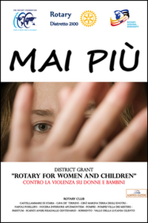 Mai Più. District Grant «Rotary for women and children» contro la violenza su donne e bambini - Librerie.coop Mai Più. District Grant «Rotary for women and children» contro la violenza su donne e bambini - Librerie.coop