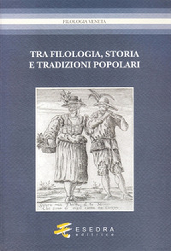 Tra filologia, storia e tradizioni popolari. Per Marisa Milani (1997-2007) - Librerie.coop Tra filologia, storia e tradizioni popolari. Per Marisa Milani (1997-2007) - Librerie.coop