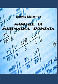 Manuale di matematica avanzata - Librerie.coop