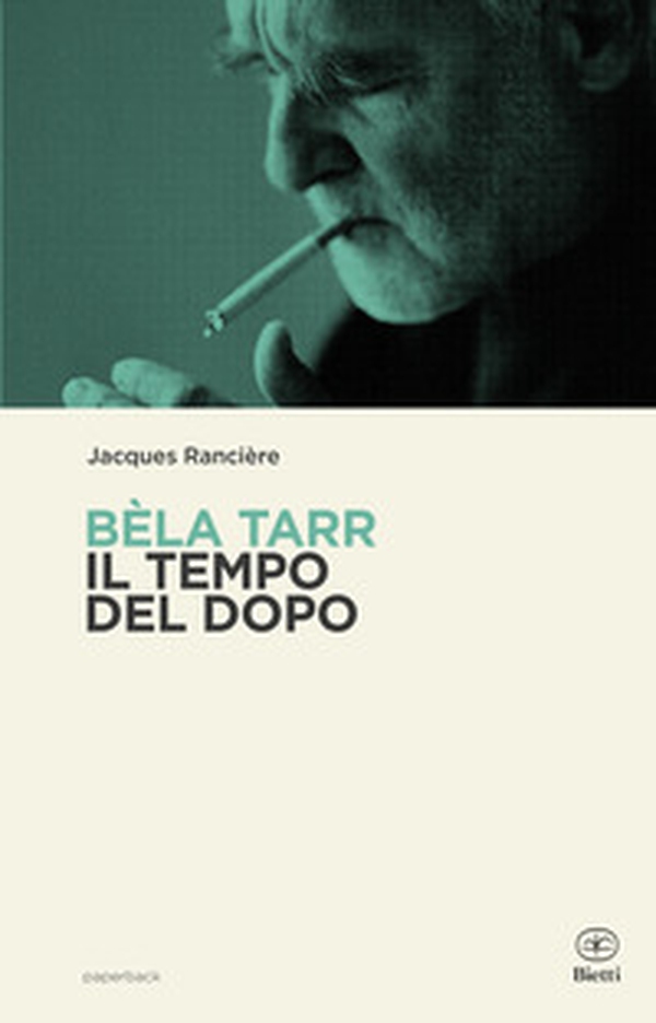 Béla Tarr. Il tempo del dopo - Librerie.coop Béla Tarr. Il tempo del dopo - Librerie.coop
