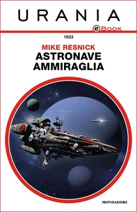 Astronave ammiraglia (Urania) - Librerie.coop Astronave ammiraglia (Urania) - Librerie.coop