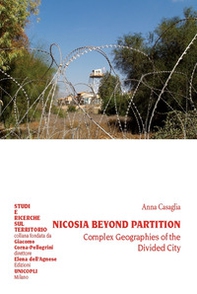 Nicosia beyond partition. Complex Geographies of the Divided City - Librerie.coop