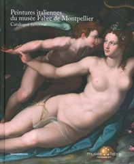 Peintures italiennes du musée Fabre de Montpellier. Catalogue raisonné - Librerie.coop