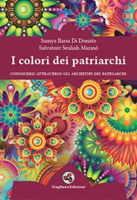 I colori dei patriarchi - Librerie.coop I colori dei patriarchi - Librerie.coop