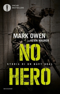 No hero. Storia di un Navy Seal - Librerie.coop