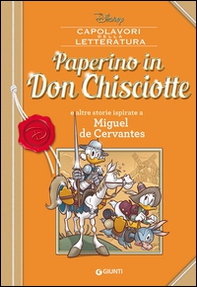 Paperino in Don Chisciotte e altre storie ispirate a Miguel de Cervantes - Librerie.coop Paperino in Don Chisciotte e altre storie ispirate a Miguel de Cervantes - Librerie.coop