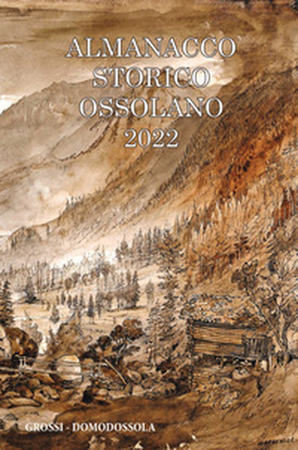 Almanacco storico ossolano 2022 - Librerie.coop Almanacco storico ossolano 2022 - Librerie.coop
