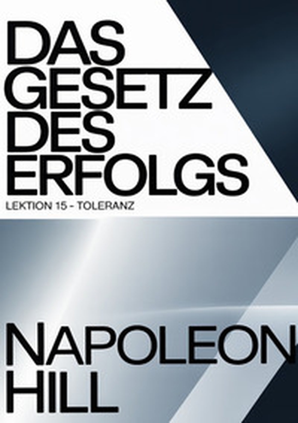 Das gesetz des erfolgs. Lektion 15. Toleranz - Librerie.coop