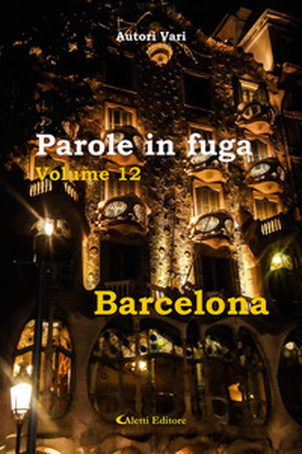 Parole in fuga - Vol. 12 - Librerie.coop Parole in fuga - Vol. 12 - Librerie.coop