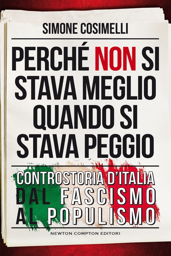 Perché non si stava meglio quando si stava peggio - Librerie.coop Perché non si stava meglio quando si stava peggio - Librerie.coop
