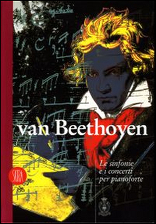 Van Beethoven. Le sinfonie e i concerti per pianoforte e orchestra - Librerie.coop Van Beethoven. Le sinfonie e i concerti per pianoforte e orchestra - Librerie.coop