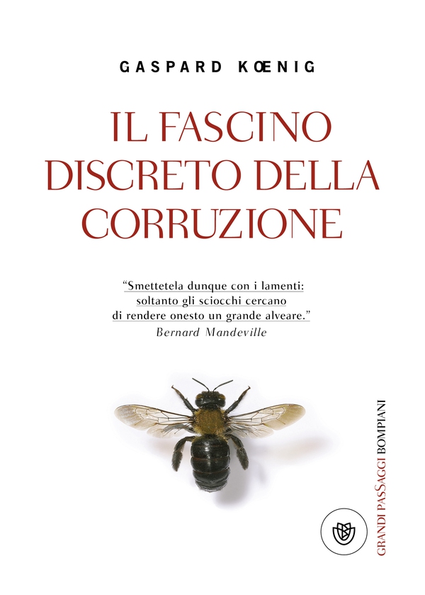Il fascino discreto della corruzione - Librerie.coop Il fascino discreto della corruzione - Librerie.coop