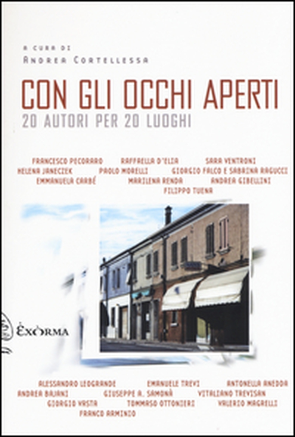 Con gli occhi aperti. 20 autori per 20 luoghi - Librerie.coop Con gli occhi aperti. 20 autori per 20 luoghi - Librerie.coop