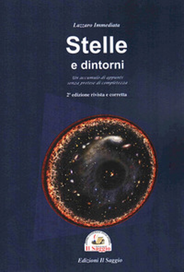 Stelle e dintorni. Un accumulo di appunti senza pretese di completezza - Librerie.coop Stelle e dintorni. Un accumulo di appunti senza pretese di completezza - Librerie.coop